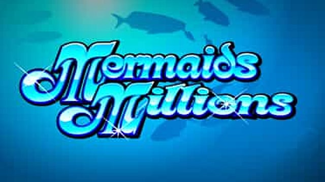 Mermaids Millions