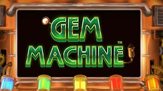 The Gem Machine