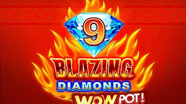 9 Blazing Diamonds WOWPOT!™