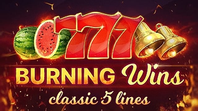 Burning Wins
