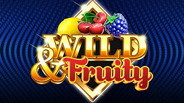 Wild & Fruity