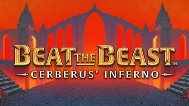 Beat the Beast: Cerberus Inferno