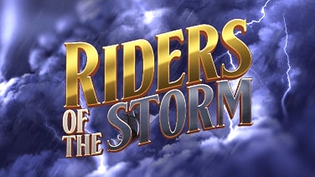 Riders of the Storm