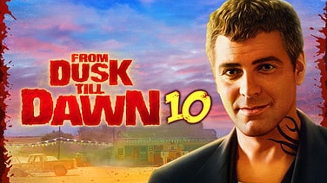 From Dusk Till Dawn™ 10