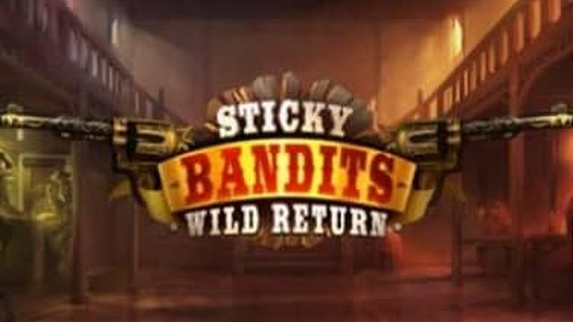Sticky Bandits: Wild Return