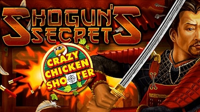 Shogun's Secret Crazy Chicken Shooter