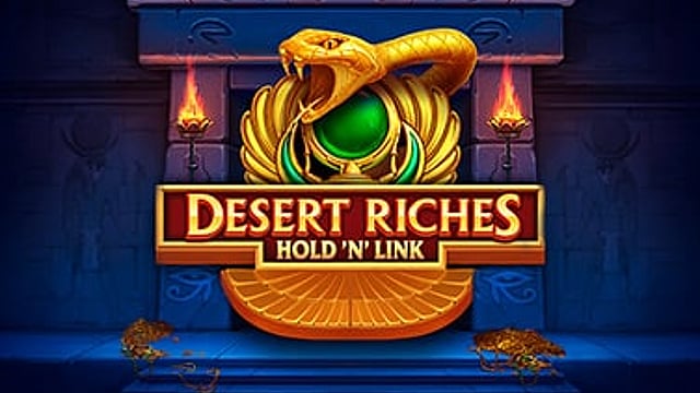 Desert Riches Hold’n’Link