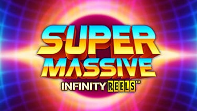 Super Massive Infinity Reels