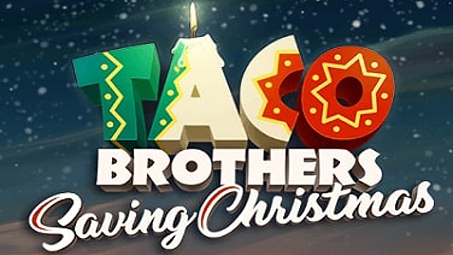 Taco Brothers Saving Christmas