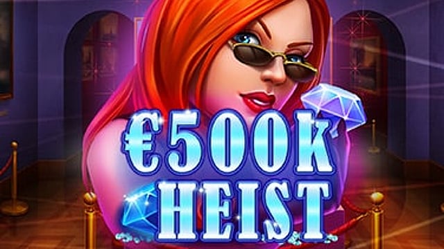 500k Heist
