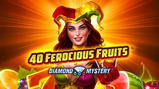 40 Ferocious Fruits™