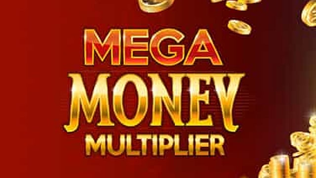Mega Money Multiplier