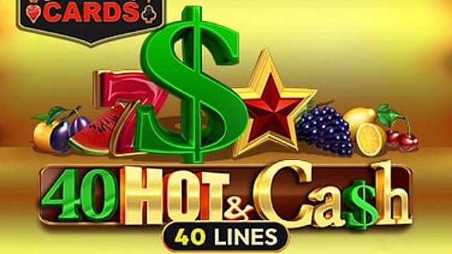 40 Hot and Cash