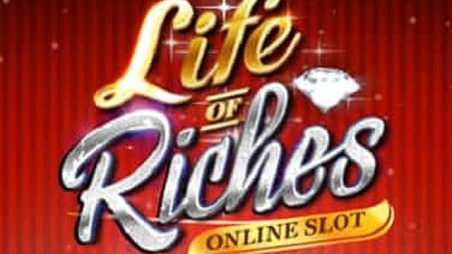 Life of Riches