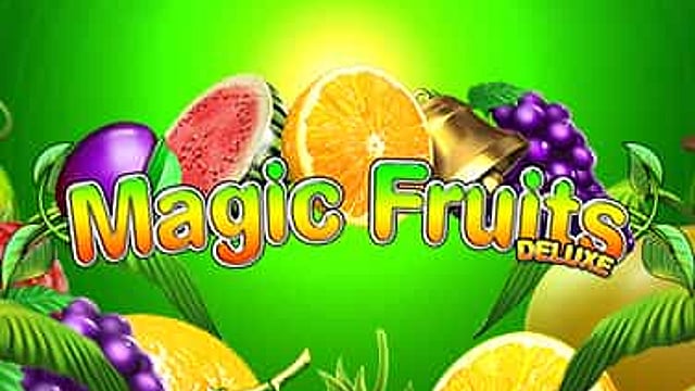 Magic Fruits Deluxe