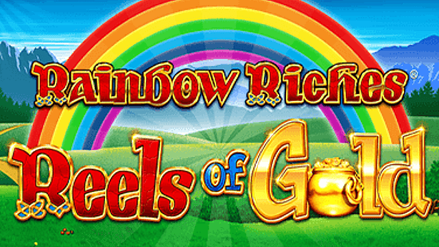 Rainbow Riches Reels of Gold