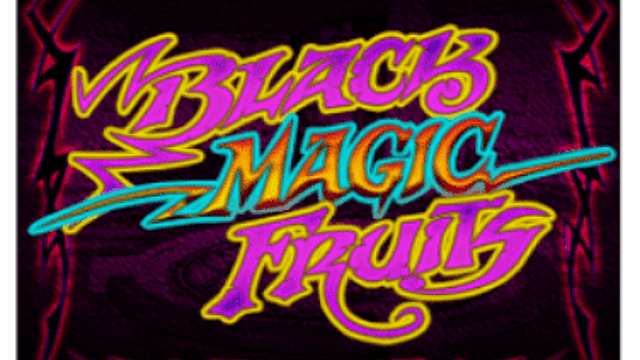 Black Magic Fruits