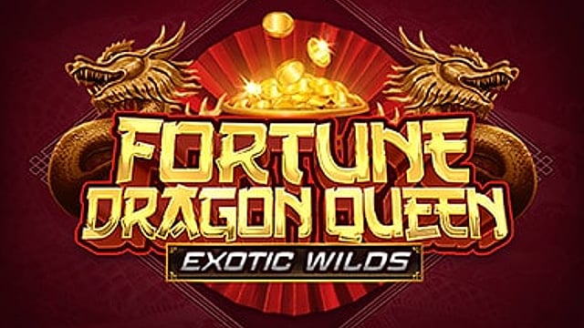 Fortune Dragon Queen Exotic Wilds