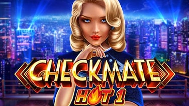 Checkmate Hot 1