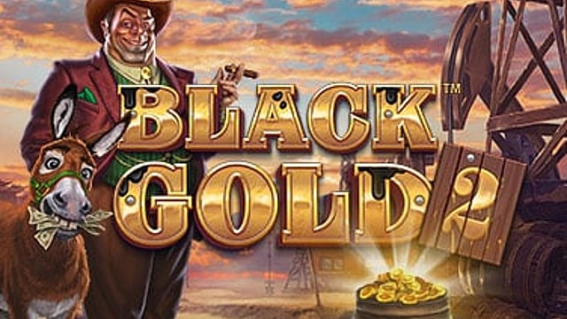 Black Gold 2