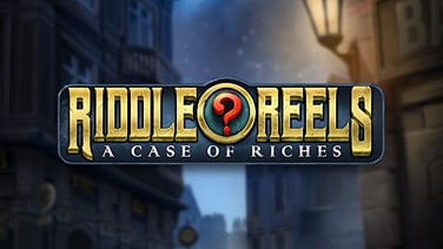Riddle Reels: A Case of Riches