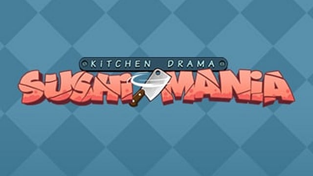 Kitchen Drama: Sushi Mania