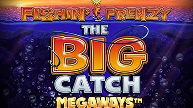 Fishin' Frenzy Big Catch Megaways