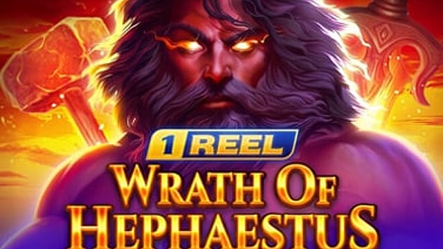 1 Reel - Wrath Of Hephaestus