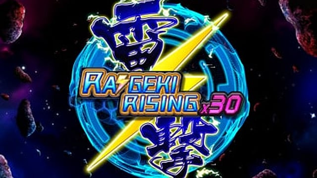 Raigeki Rising X30