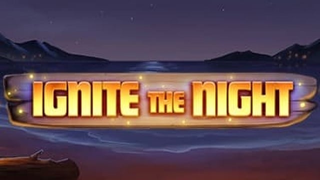Ignite the Night