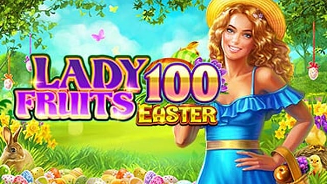 Lady Fruits 100 Easter