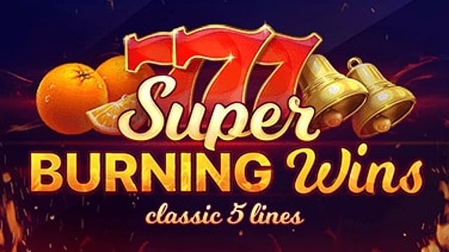 Super Burning Wins
