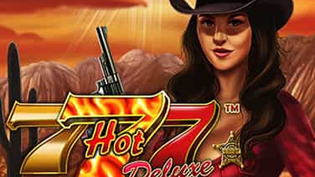 Hot 777 Deluxe™