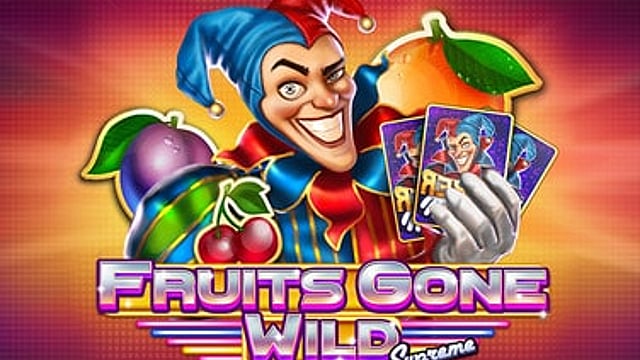 Fruits Gone Wild supreme
