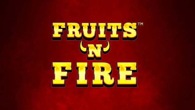 Fruits N Fire
